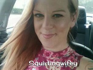 Squirtingwifey