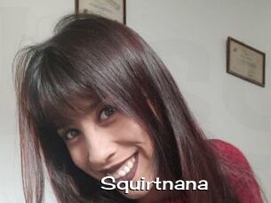 Squirtnana