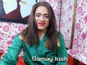 Samay_lush