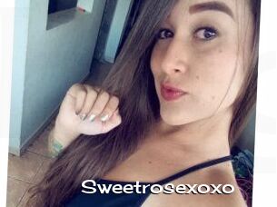 Sweetrosexoxo