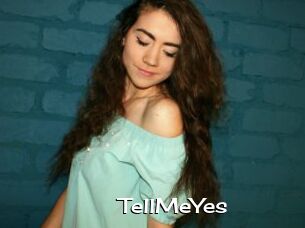 TellMeYes