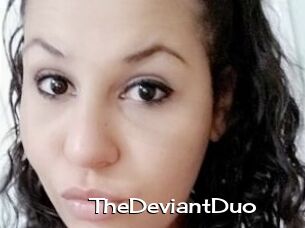 TheDeviantDuo