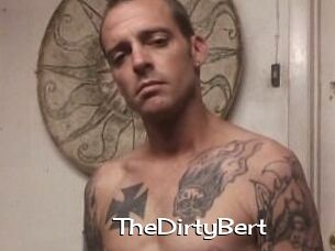 TheDirtyBert