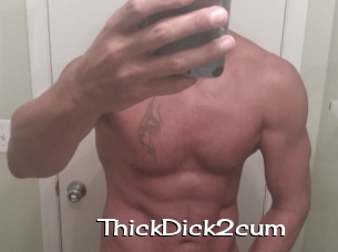 ThickDick2cum