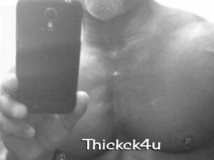 Thickck4u