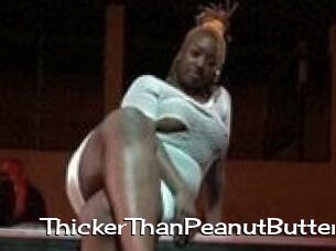 ThickerThanPeanutButter