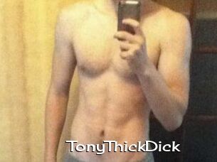 TonyThickDick