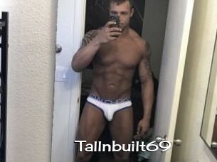 Tallnbuilt69