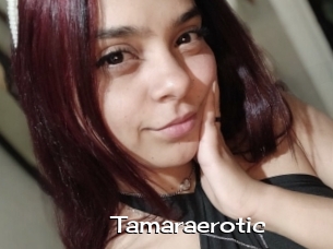 Tamaraerotic