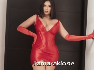 Tamaraklose