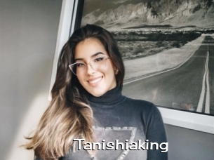 Tanishiaking