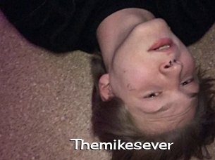 Themikesever