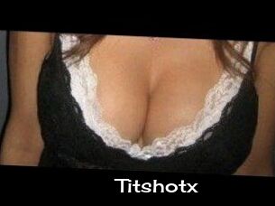 Titshotx