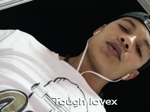 Tough_lovex