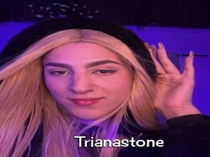 Trianastone