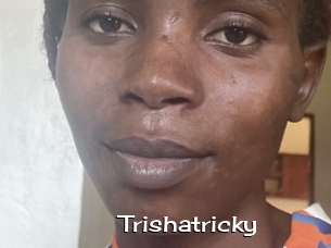 Trishatricky