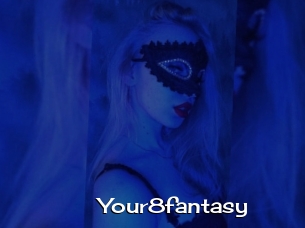 Your8fantasy