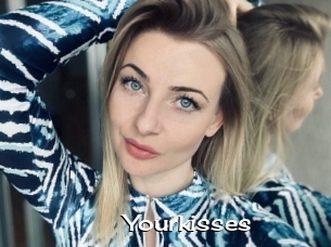 Yourkisses